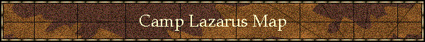 Camp Lazarus Map
